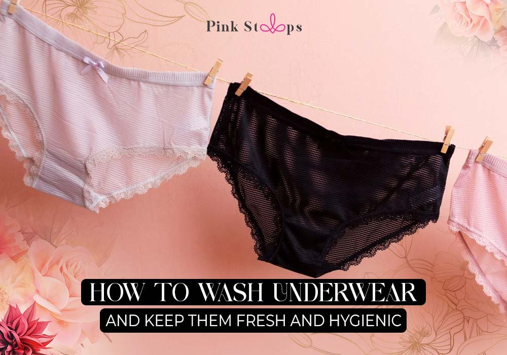 How To Wash Underwear