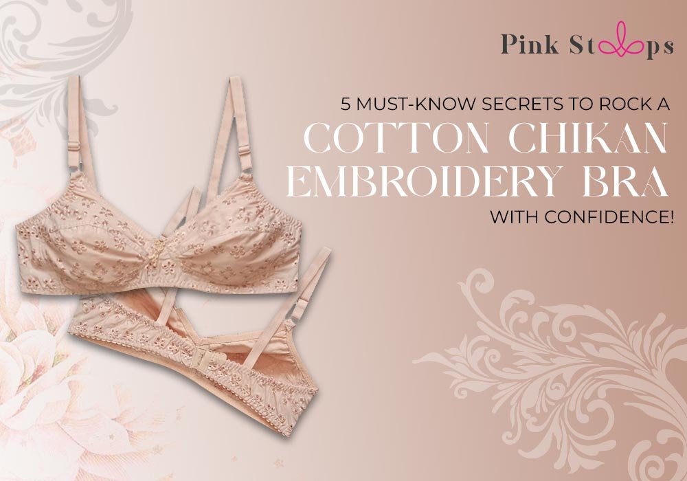 Cotton Chikan Embroidery Bra