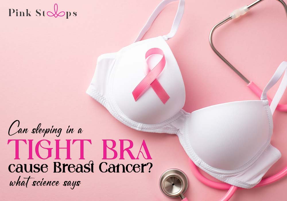 Tight Bra Cause Breast Cancer Awareness